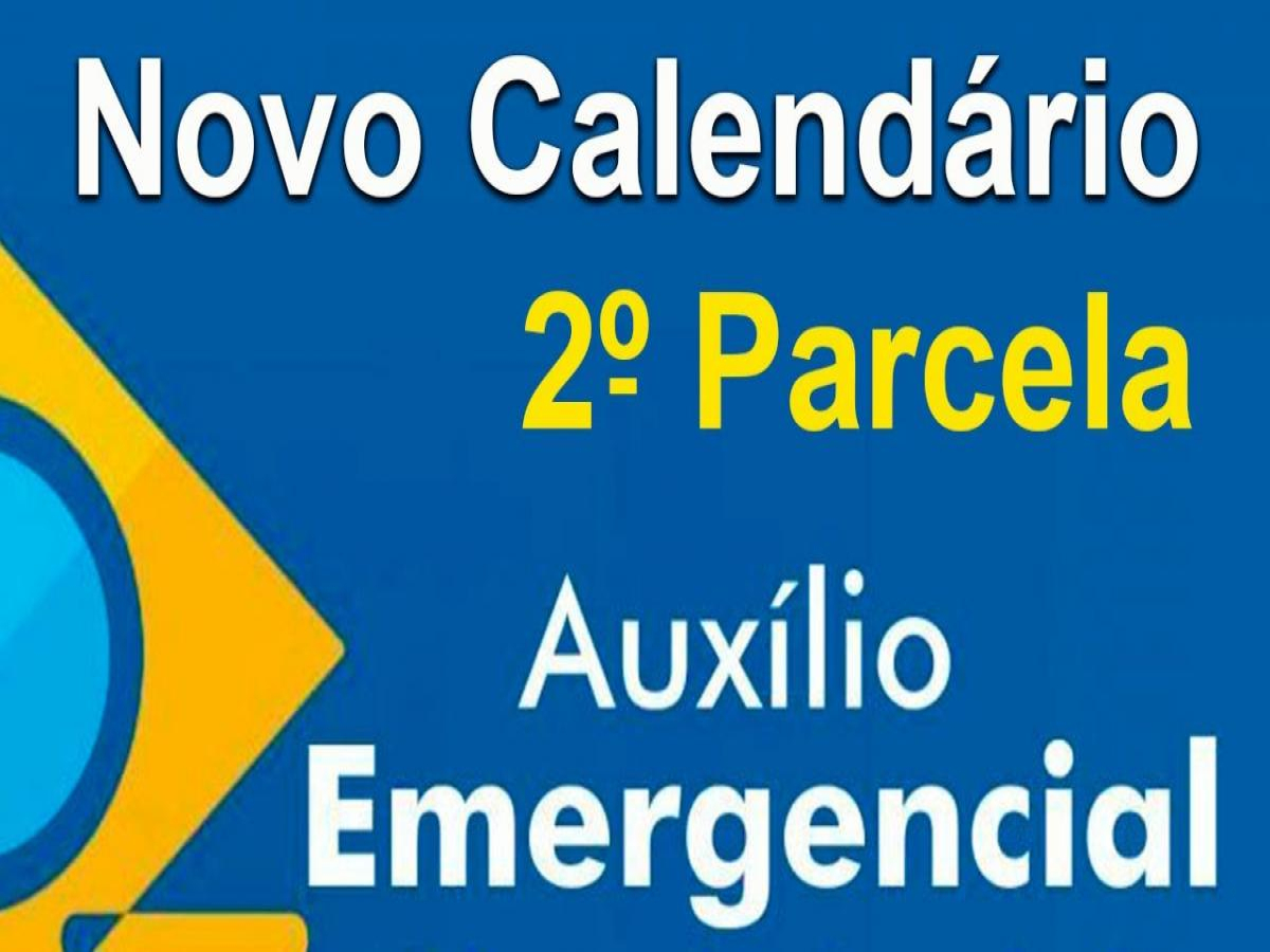 Governo publica calendário da 2ª parcela do Auxílio Emergencial